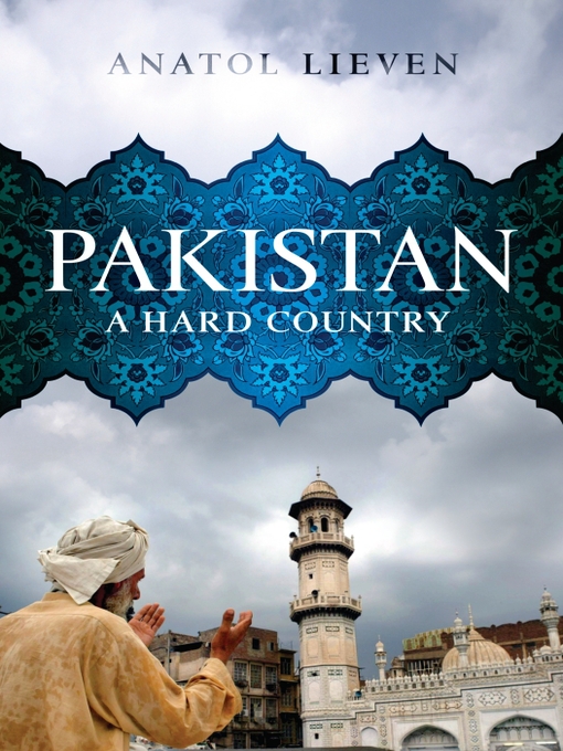Title details for Pakistan by Anatol Lieven - Wait list